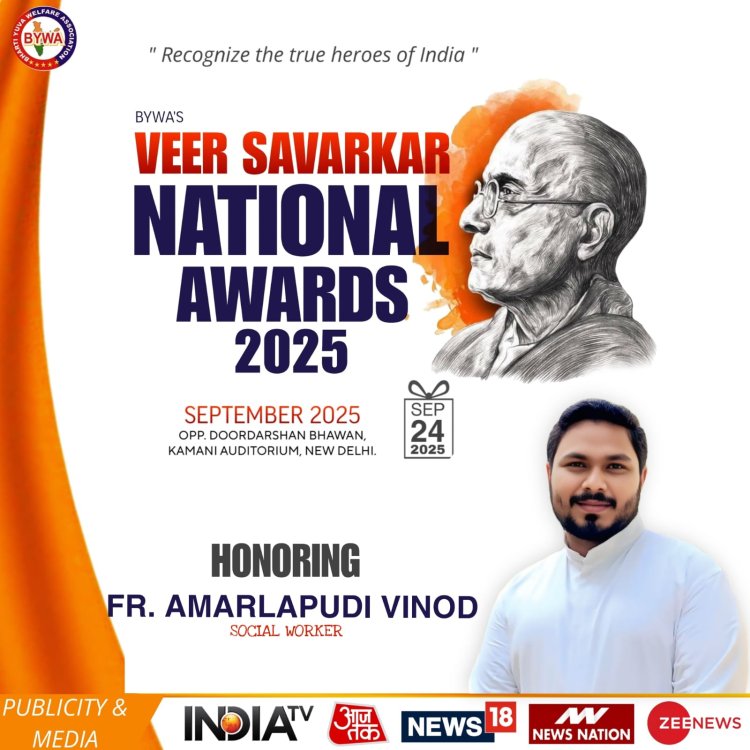 Catholic Priest and Social Worker Fr. Amarlapudi Vinod to Receive the Prestigious Veer Savarkar National Award 2025