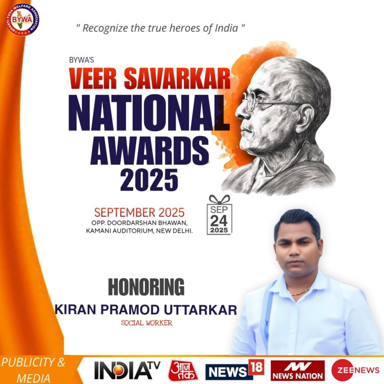 Social Worker Mr. Kiran Pramod Uttarkar to Receive the Prestigious Veer Savarkar National Award 2025