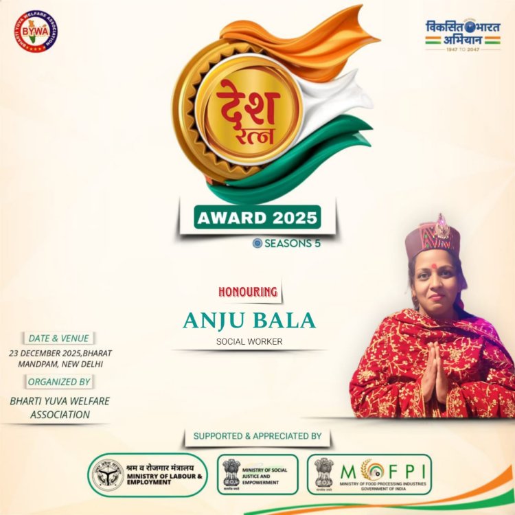 Anju Bala to Be Honoured with Desh Ratna Award 2025 for Excellence in Social Service